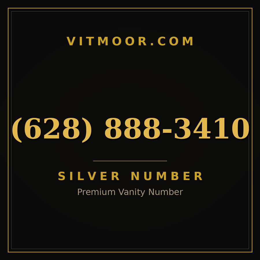 VITMOOR Silver premium number (628) 888-3410