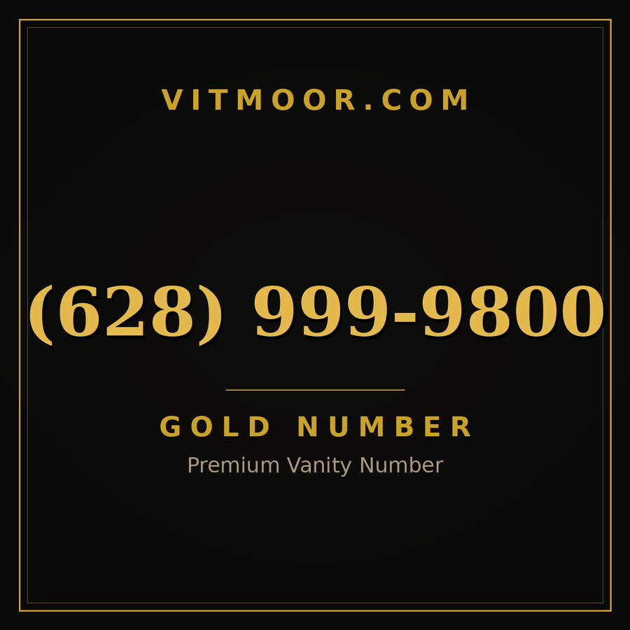 VITMOOR Gold premium number (628) 999-9800