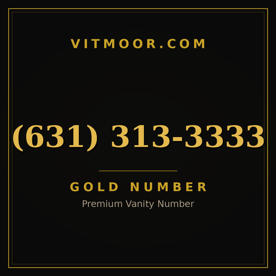 VITMOOR Gold premium number (631) 313-3333
