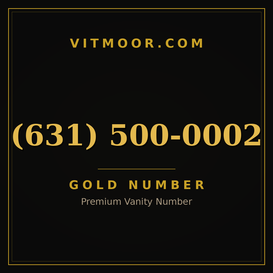 VITMOOR Gold premium number (631) 500-0002