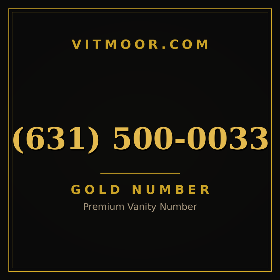 VITMOOR Gold premium number (631) 500-0033