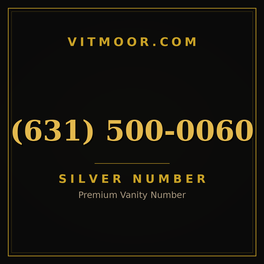 VITMOOR Silver premium number (631) 500-0060