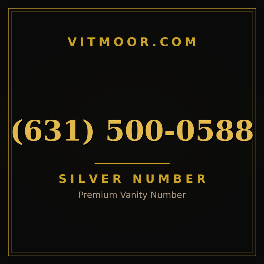VITMOOR Silver premium number (631) 500-0588