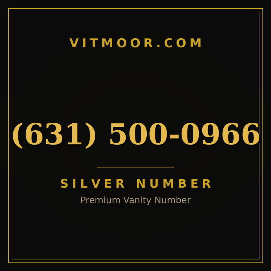 VITMOOR Silver premium number (631) 500-0966