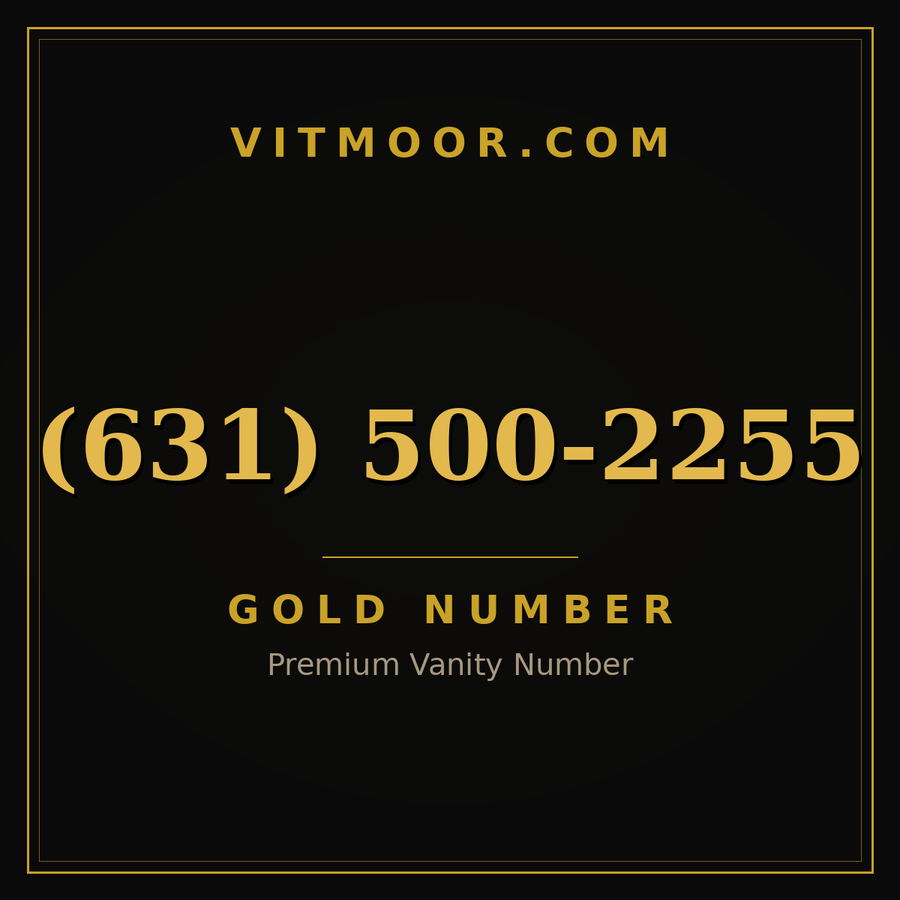 VITMOOR Gold premium number (631) 500-2255