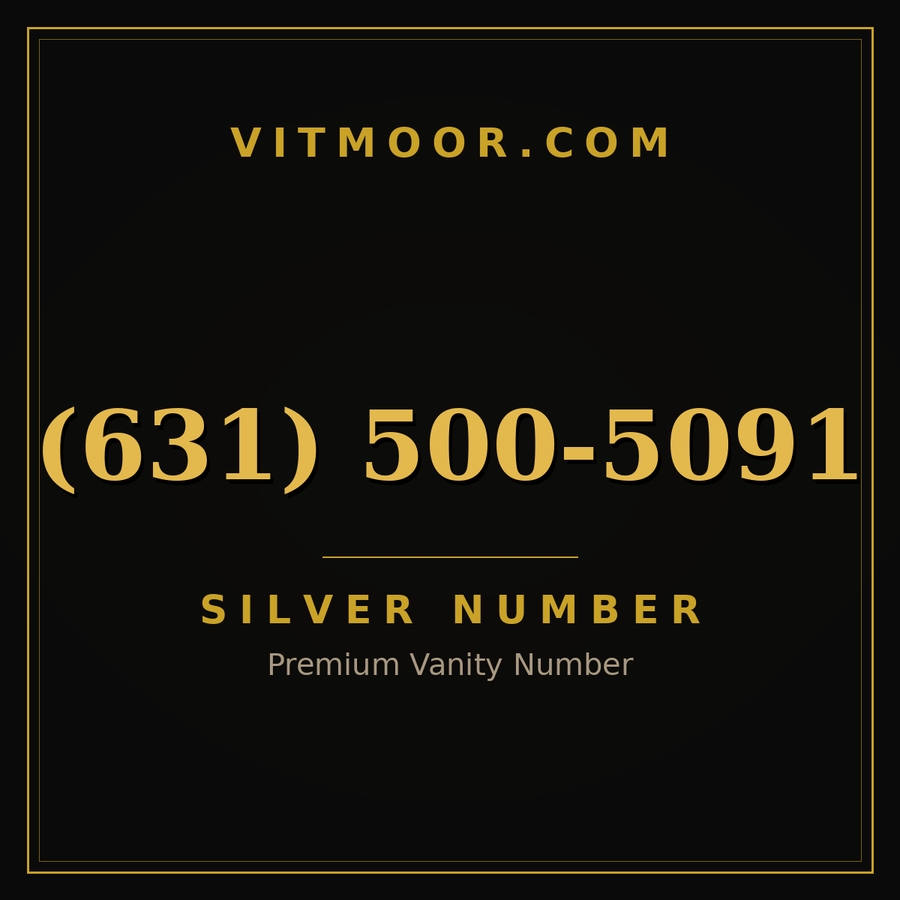 VITMOOR Silver premium number (631) 500-5091