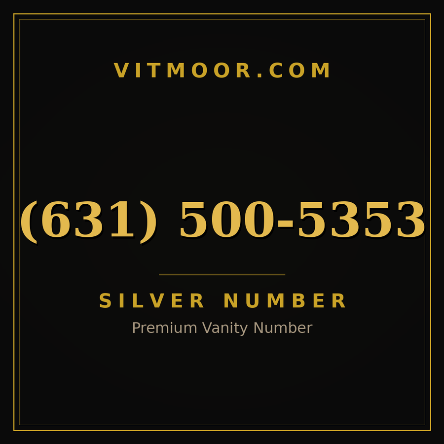 VITMOOR Silver premium number (631) 500-5353