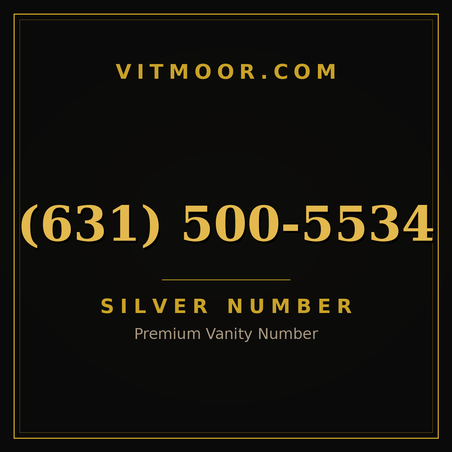 VITMOOR Silver premium number (631) 500-5534