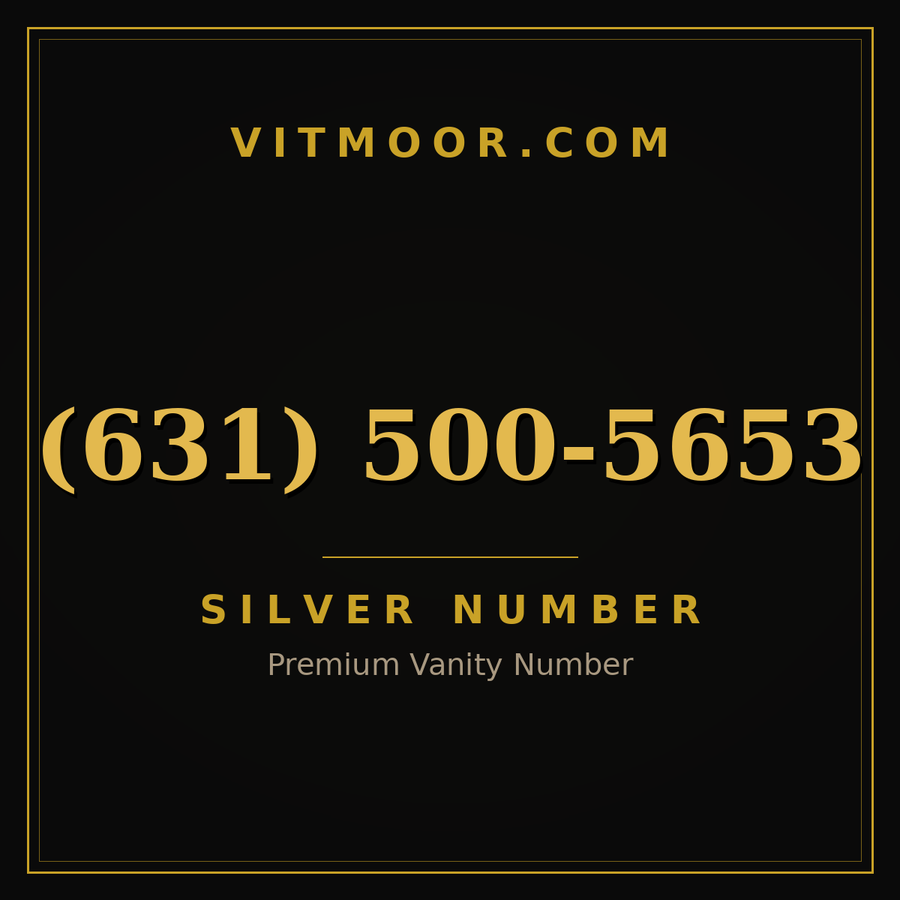 VITMOOR Silver premium number (631) 500-5653