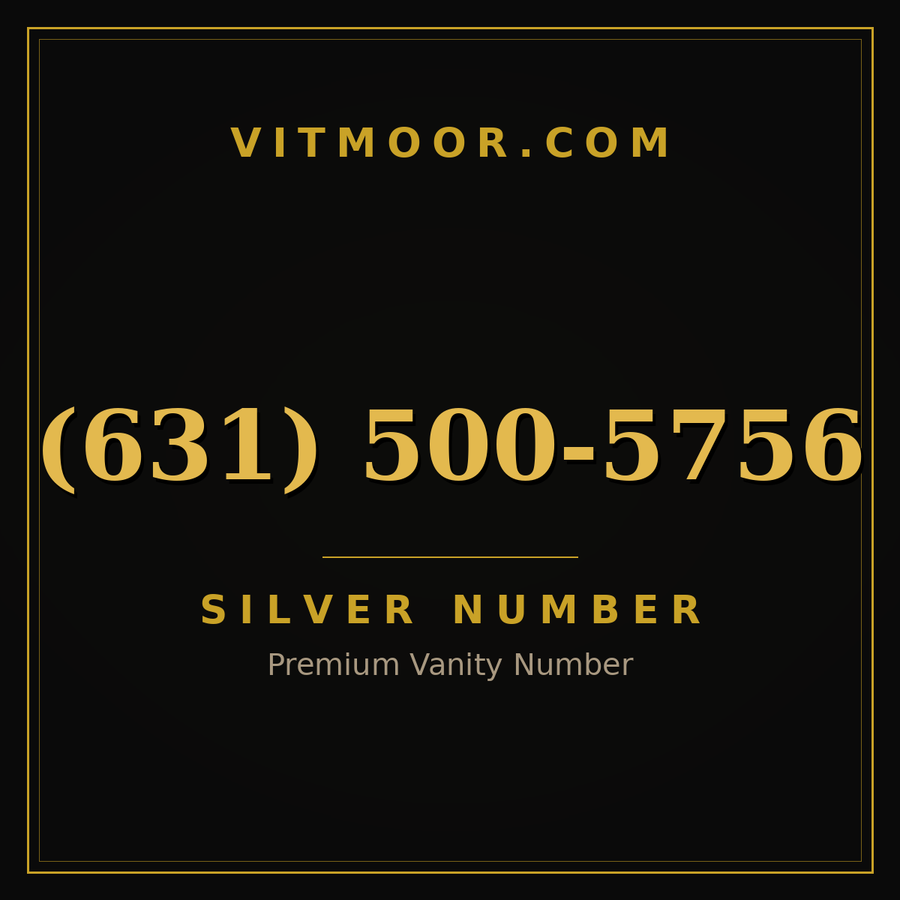 VITMOOR Silver premium number (631) 500-5756