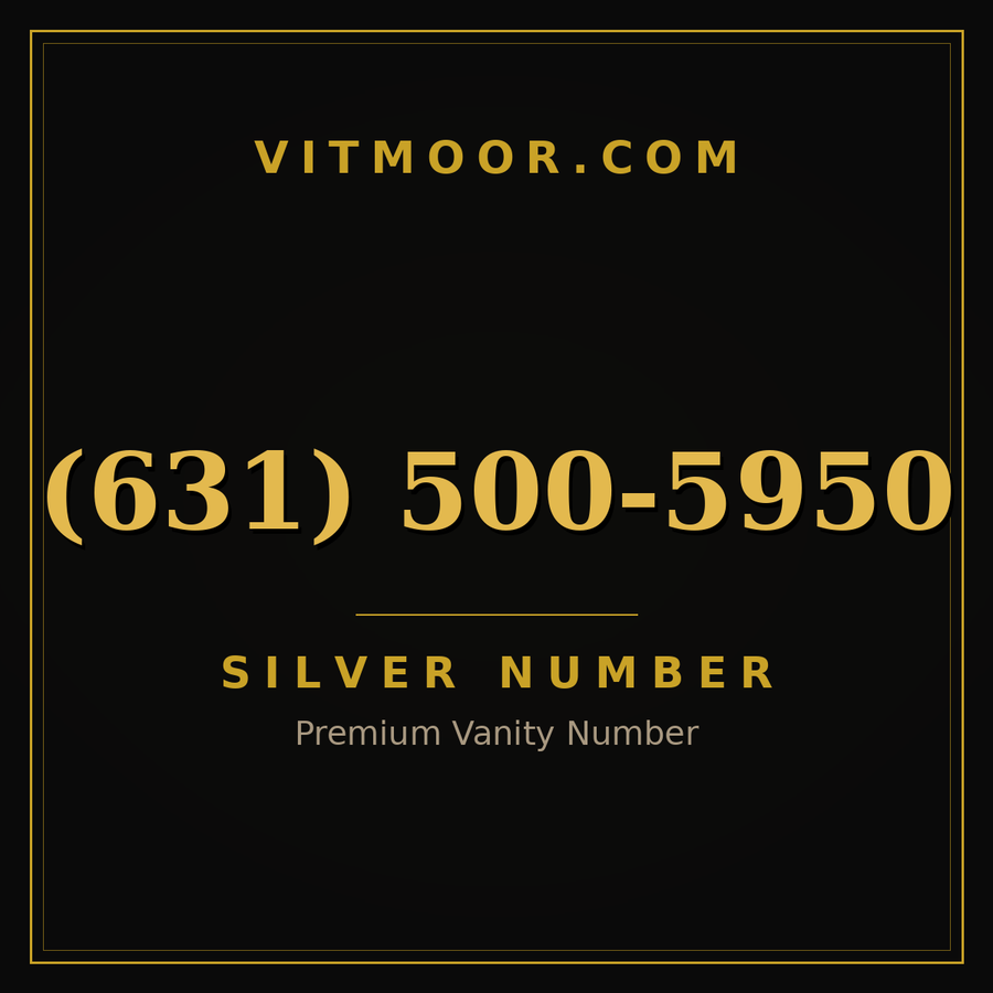 VITMOOR Silver premium number (631) 500-5950