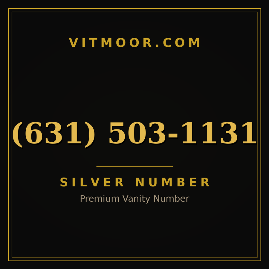 VITMOOR Silver premium number (631) 503-1131