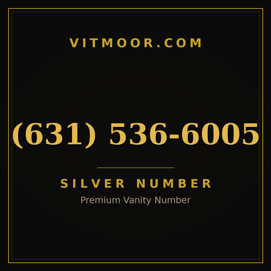 VITMOOR Silver premium number (631) 536-6005