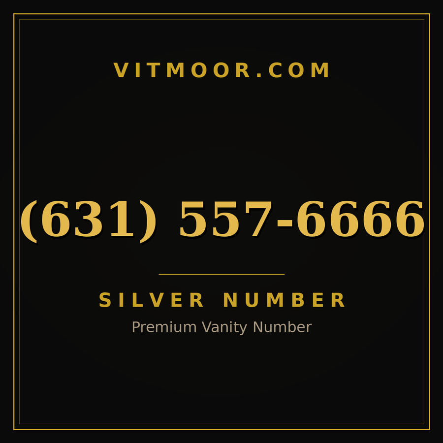 VITMOOR Silver premium number (631) 557-6666