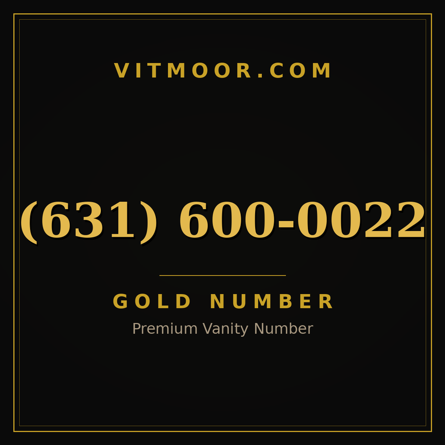 VITMOOR Gold premium number (631) 600-0022
