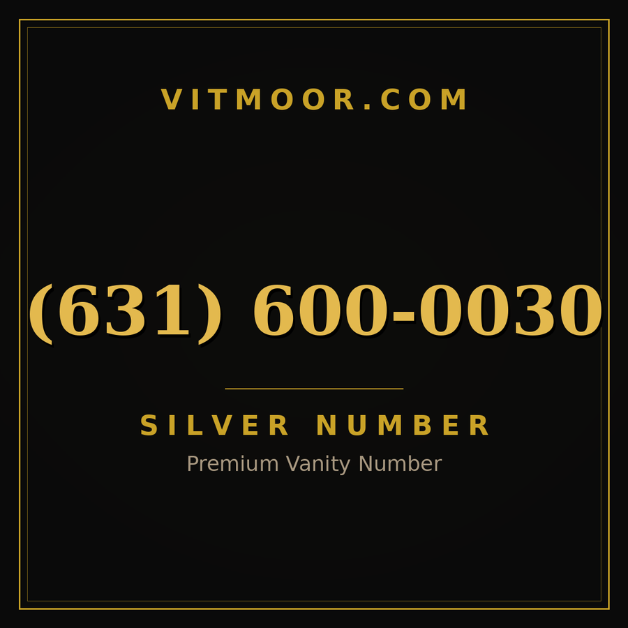 VITMOOR Silver premium number (631) 600-0030