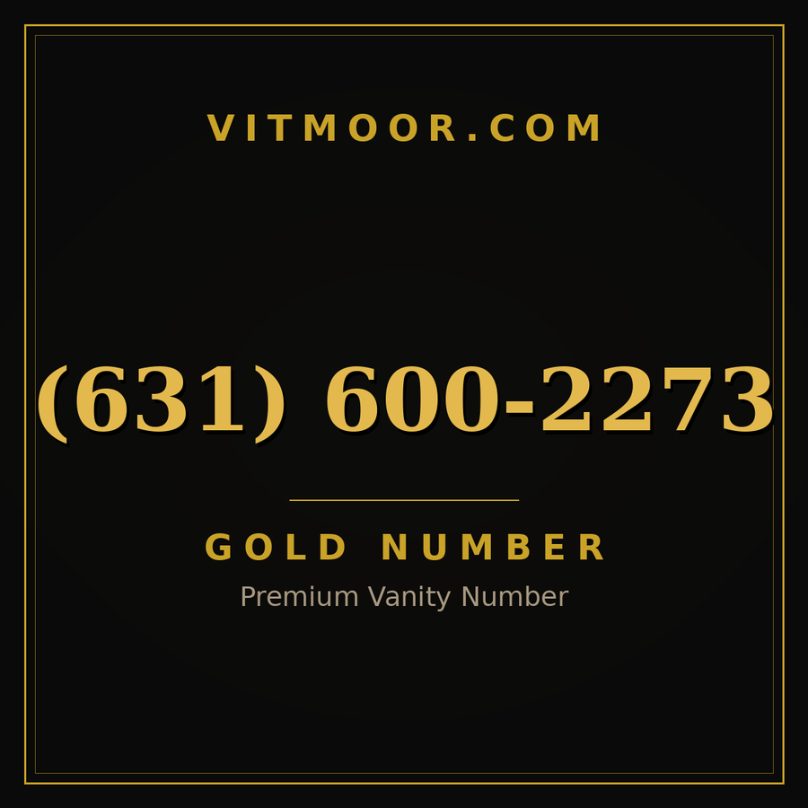 VITMOOR Gold premium number (631) 600-2273