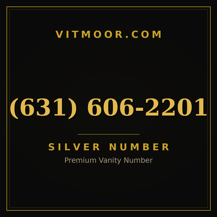 VITMOOR Silver premium number (631) 606-2201