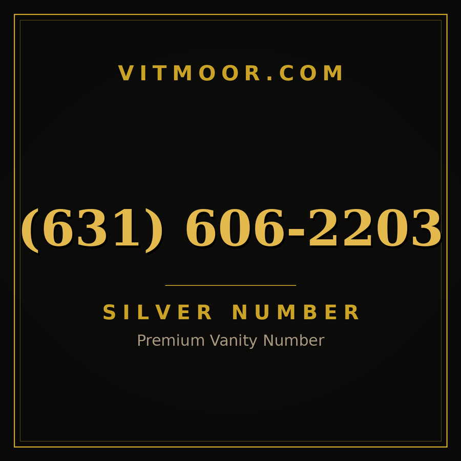 VITMOOR Silver premium number (631) 606-2203