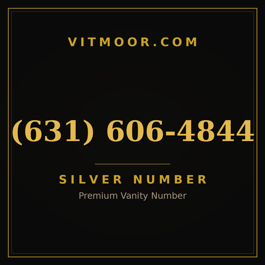 VITMOOR Silver premium number (631) 606-4844