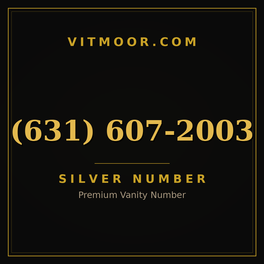 VITMOOR Silver premium number (631) 607-2003