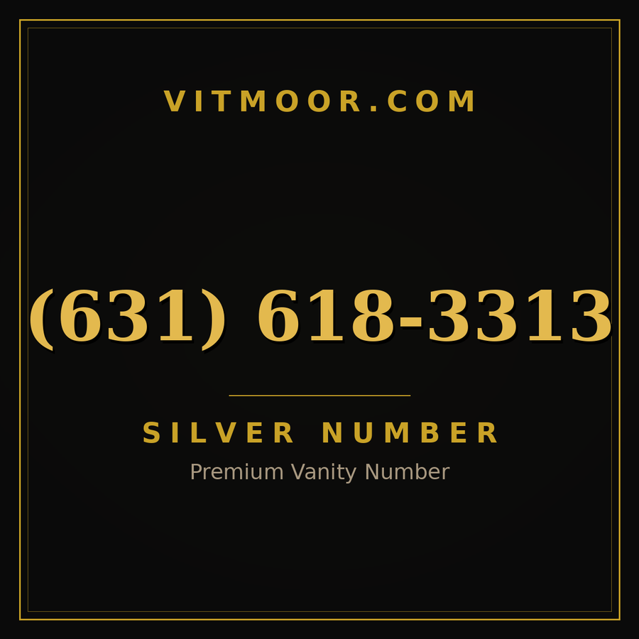 VITMOOR Silver premium number (631) 618-3313