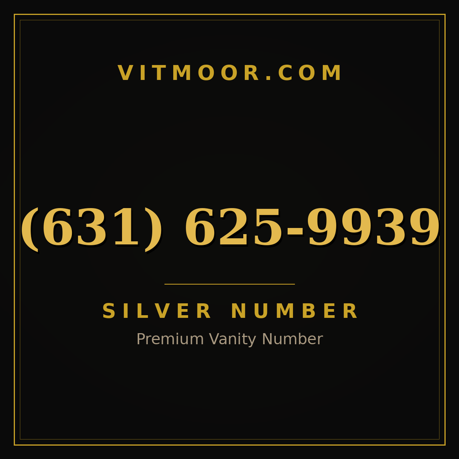 VITMOOR Silver premium number (631) 625-9939