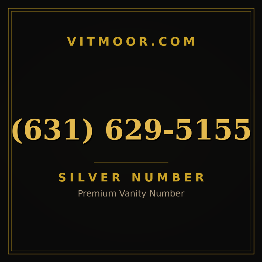 VITMOOR Silver premium number (631) 629-5155