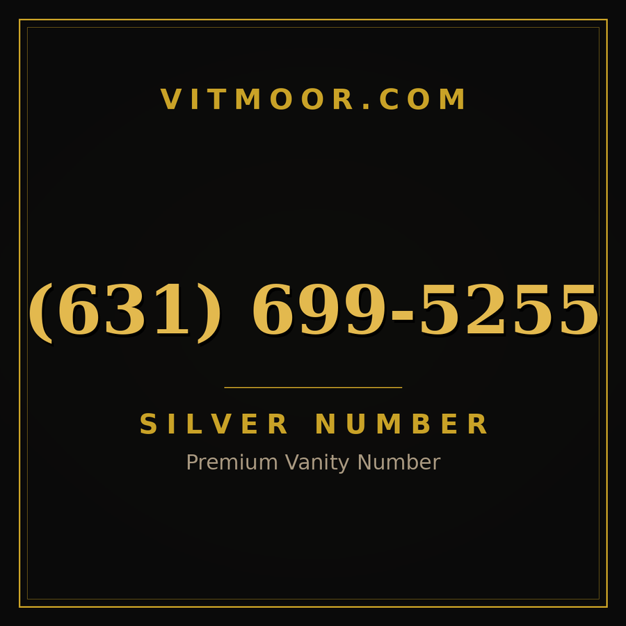 VITMOOR Silver premium number (631) 699-5255