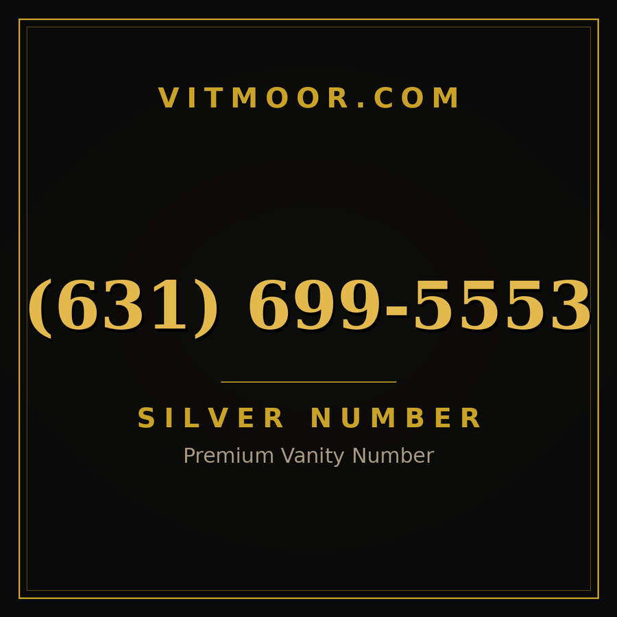 VITMOOR Silver premium number (631) 699-5553