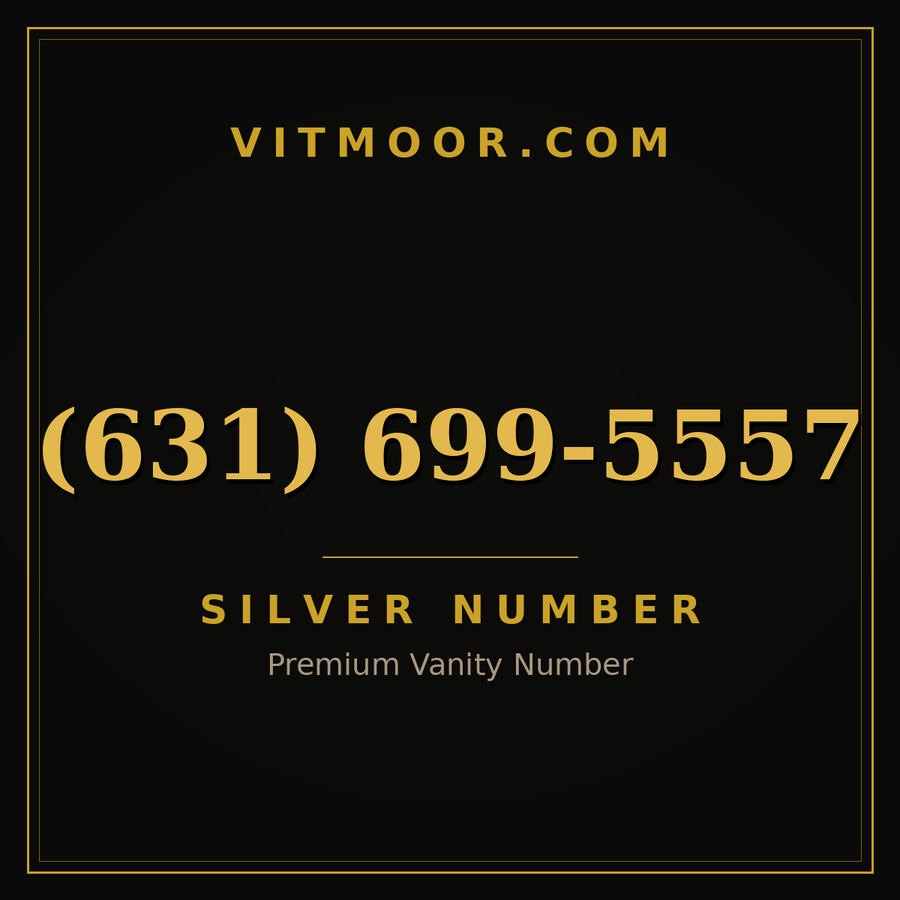 VITMOOR Silver premium number (631) 699-5557