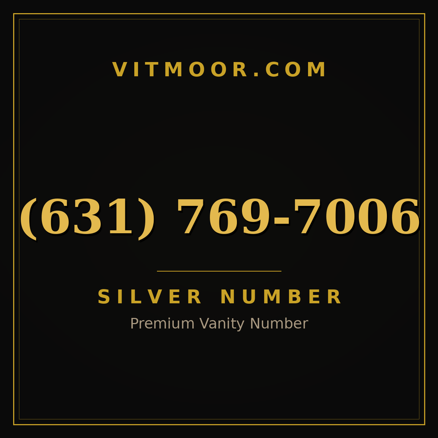 VITMOOR Silver premium number (631) 769-7006
