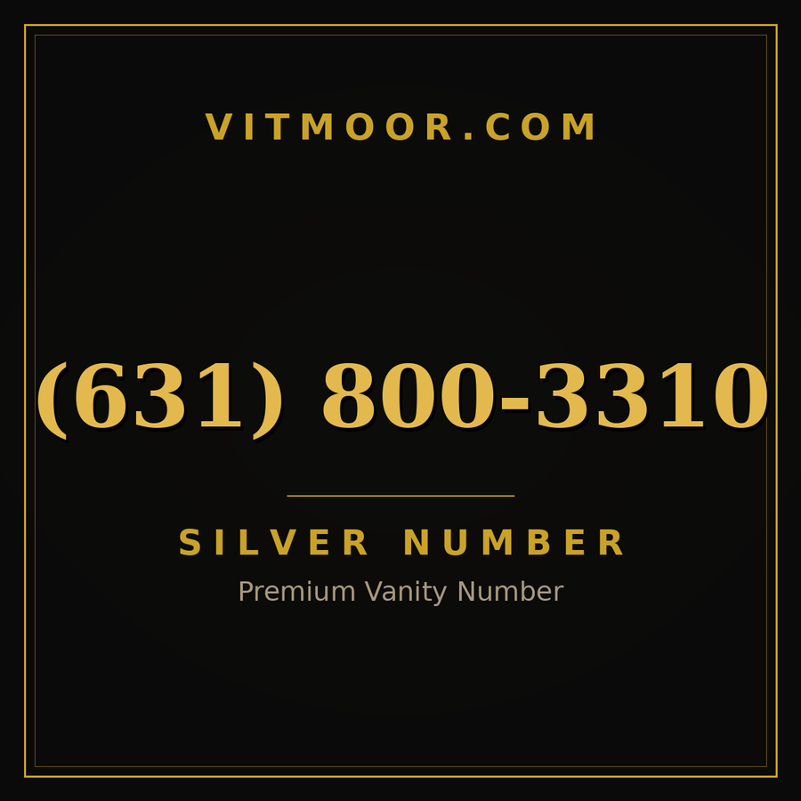 VITMOOR Silver premium number (631) 800-3310