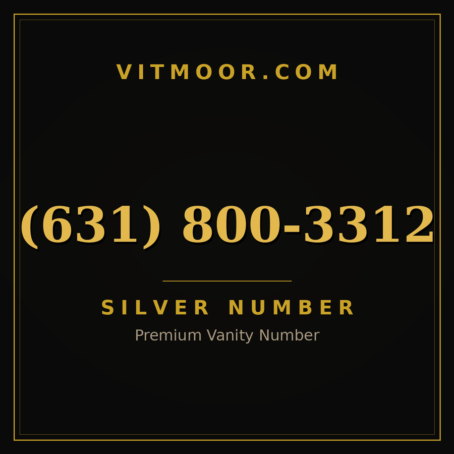 VITMOOR Silver premium number (631) 800-3312