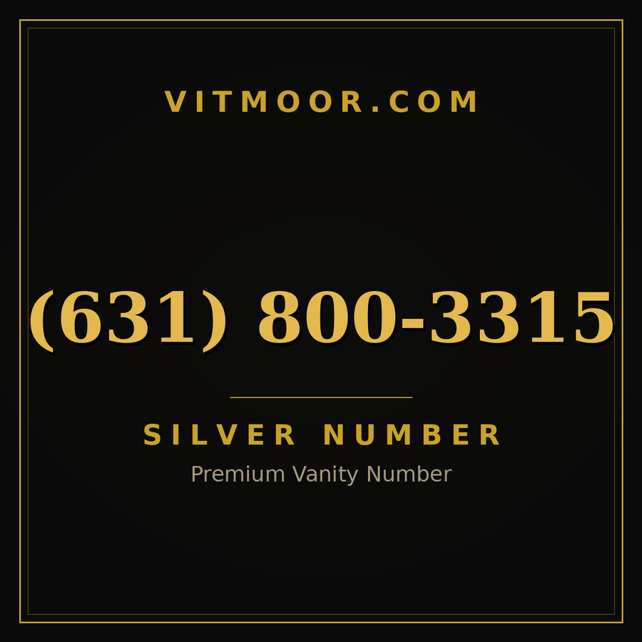 VITMOOR Silver premium number (631) 800-3315