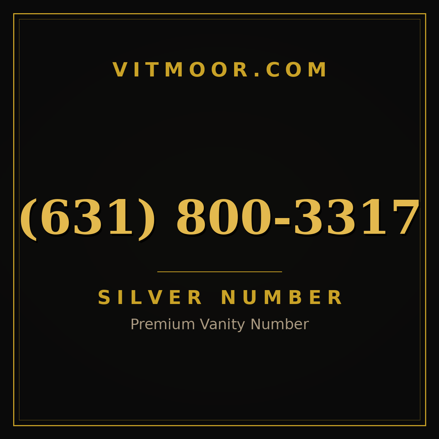 VITMOOR Silver premium number (631) 800-3317