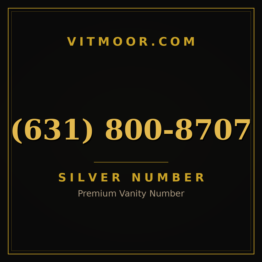 VITMOOR Silver premium number (631) 800-8707
