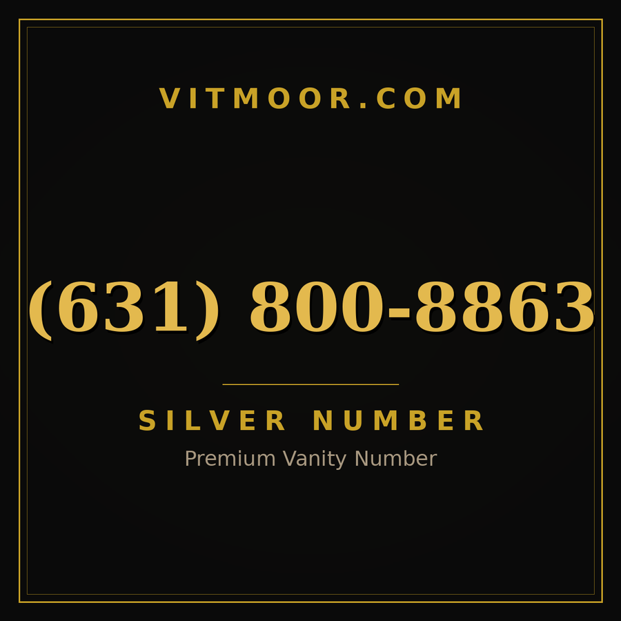 VITMOOR Silver premium number (631) 800-8863