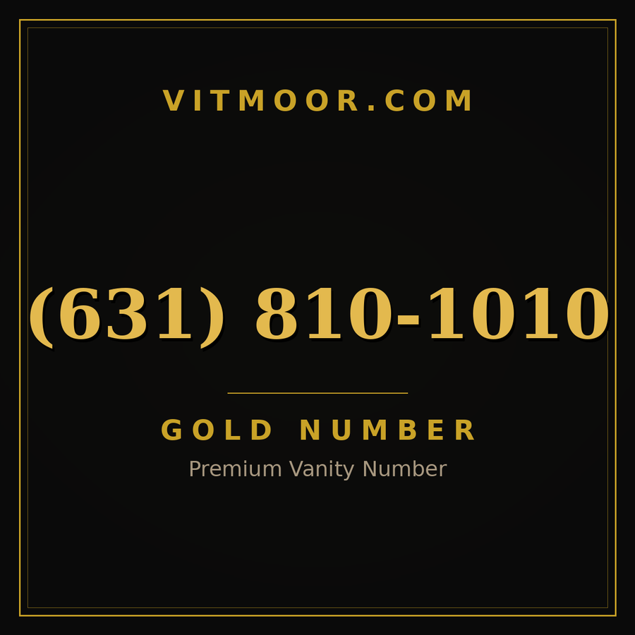 VITMOOR Gold premium number (631) 810-1010
