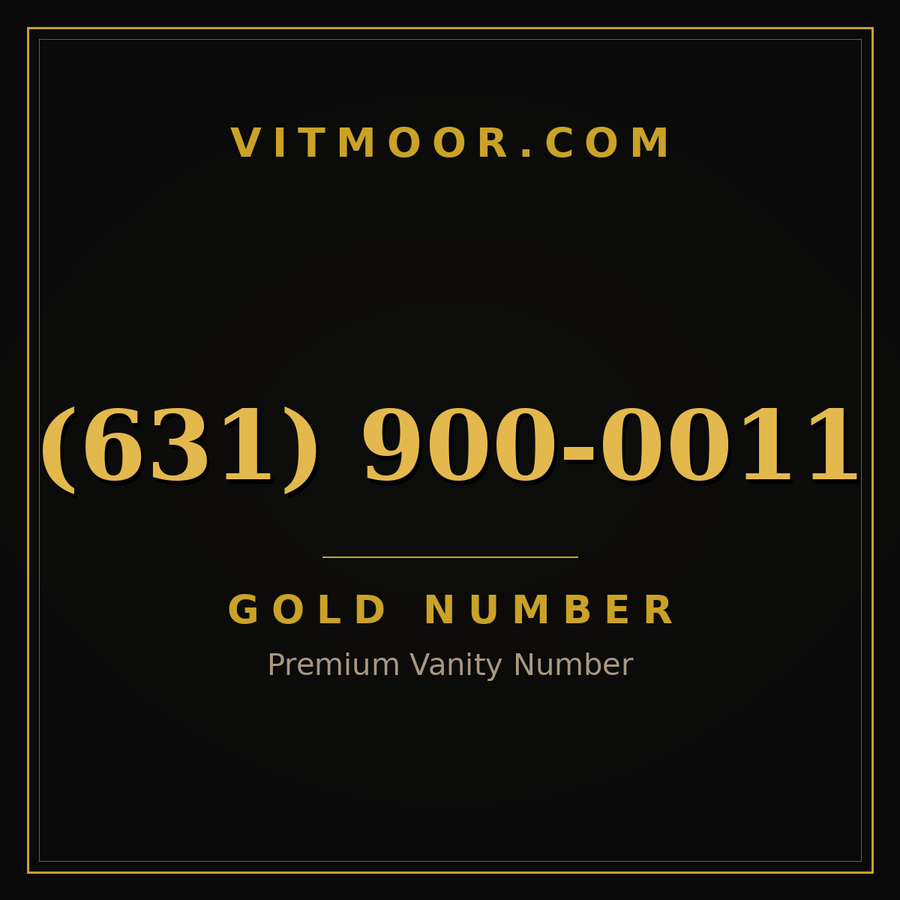 VITMOOR Gold premium number (631) 900-0011