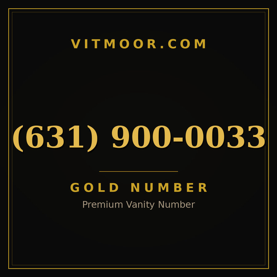 VITMOOR Gold premium number (631) 900-0033