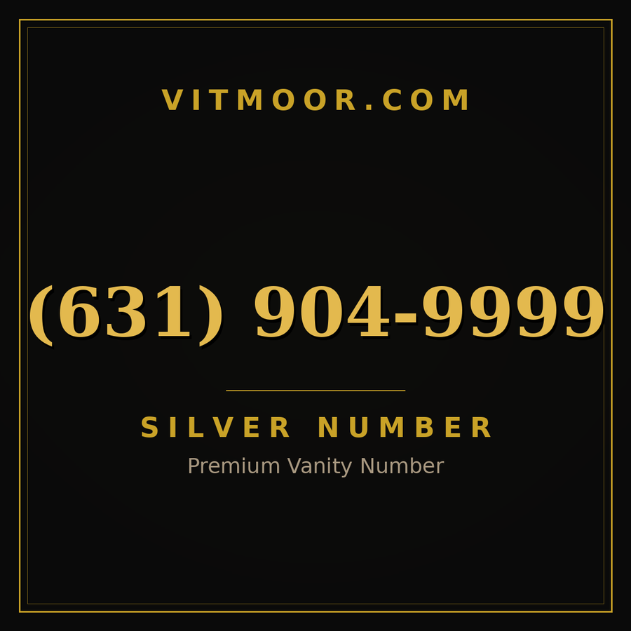 VITMOOR Silver premium number (631) 904-9999