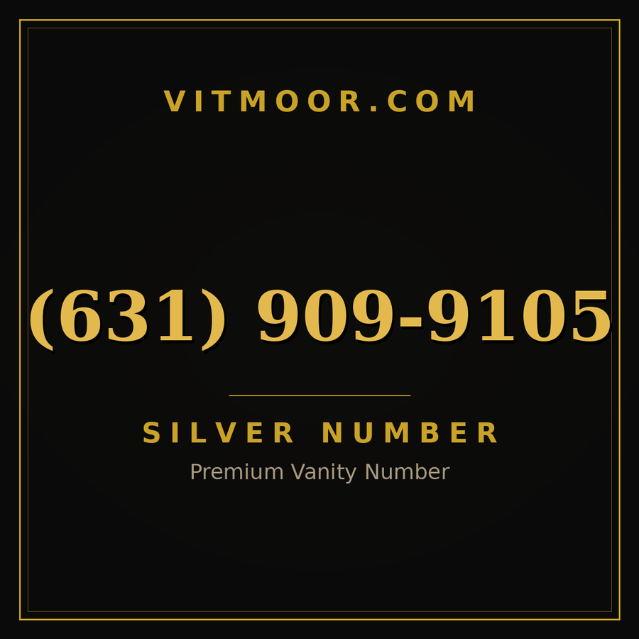 VITMOOR Silver premium number (631) 909-9105