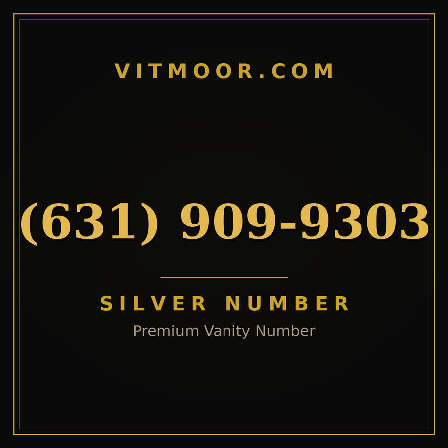 VITMOOR Silver premium number (631) 909-9303