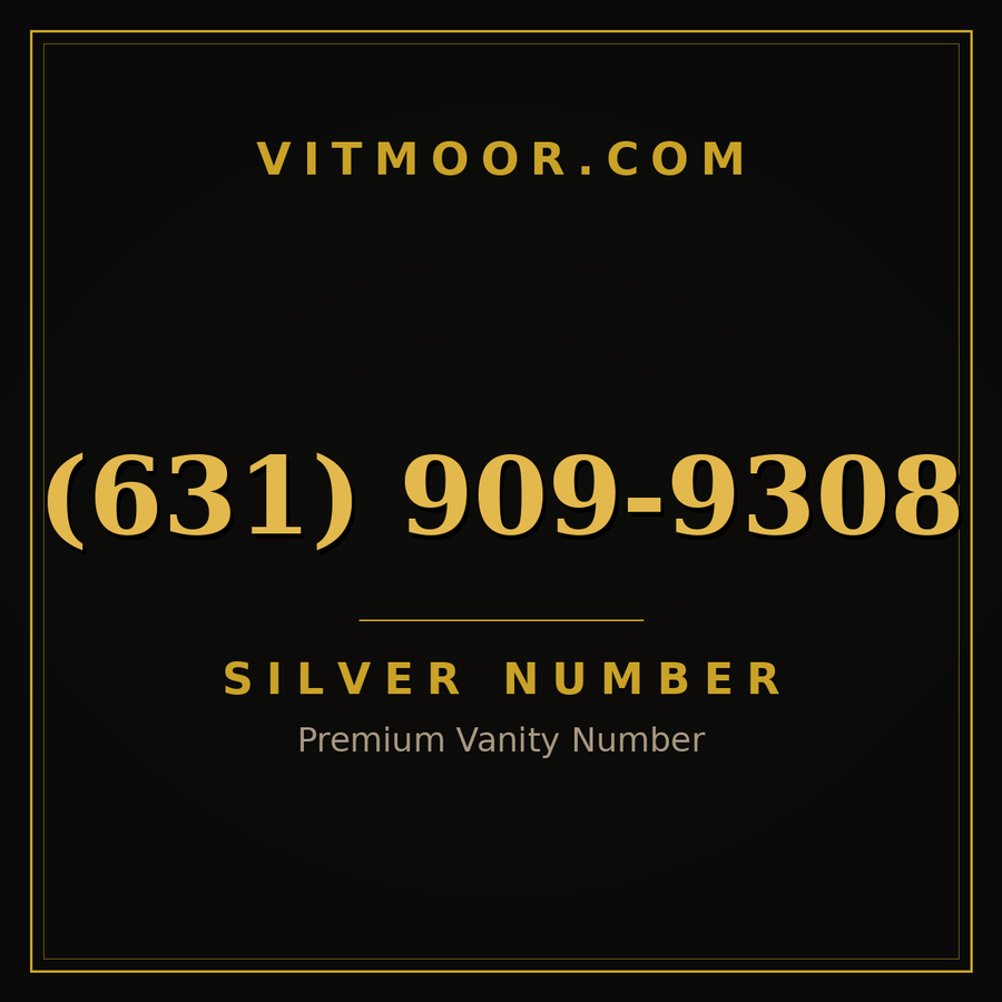 VITMOOR Silver premium number (631) 909-9308
