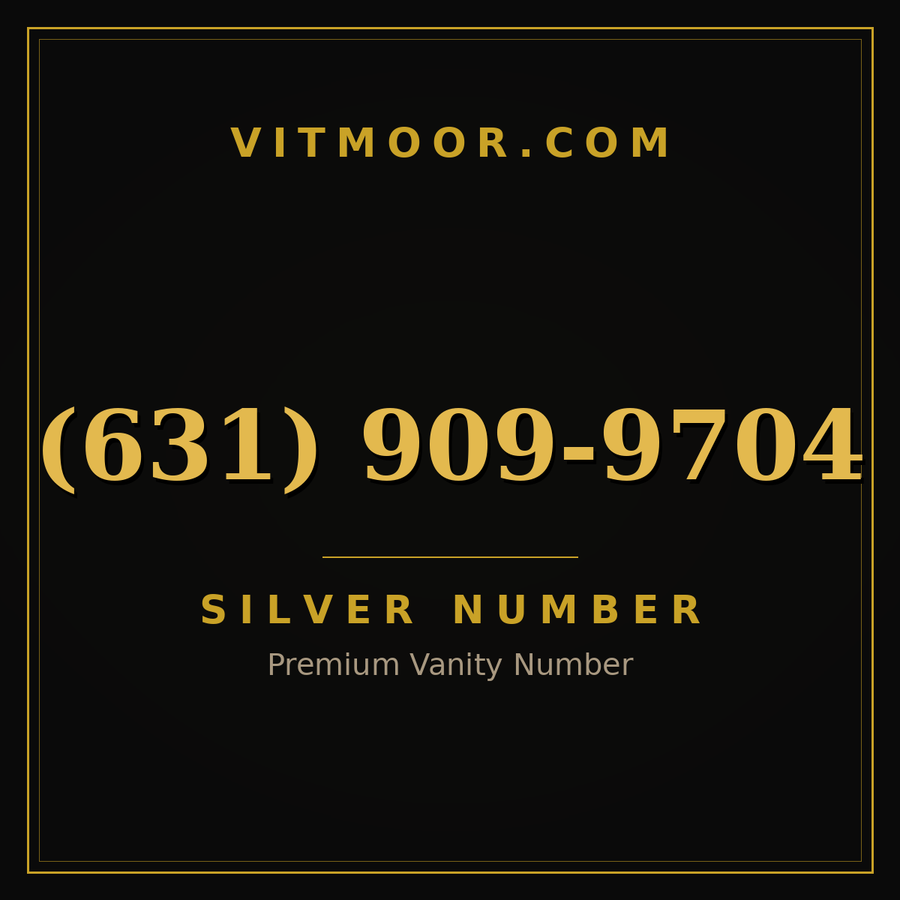 VITMOOR Silver premium number (631) 909-9704