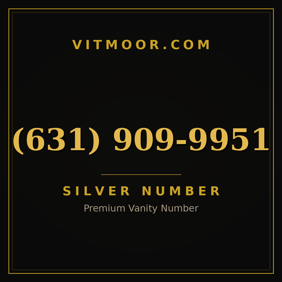 VITMOOR Silver premium number (631) 909-9951