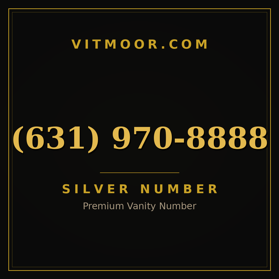 VITMOOR Silver premium number (631) 970-8888
