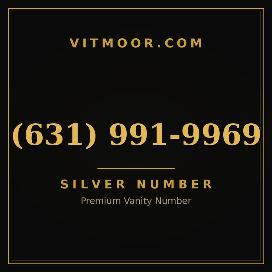 VITMOOR Silver premium number (631) 991-9969