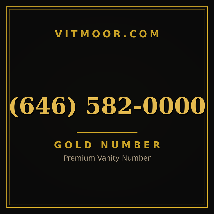 VITMOOR Gold premium number (646) 582-0000